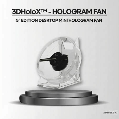 3DHoloX™ - HOLOGRAM FAN (5" EDITION)